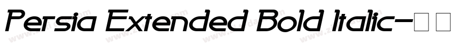 Persia Extended Bold Italic字体转换
